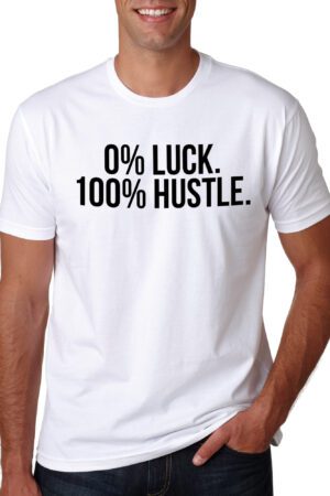 Lucky Shirt Tee Hustle Tshirt Slogan T Men S Ladies Mens Go Home Womens