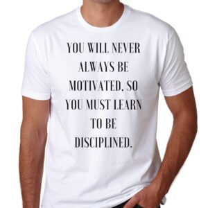 Motivation T shirt text Disciplined Gym Run MMA Runner Training new