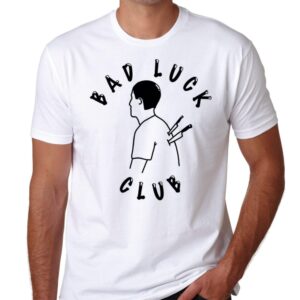 Bad Luck Club T shirt Friends no more Life is bitch SWAG knife anti social