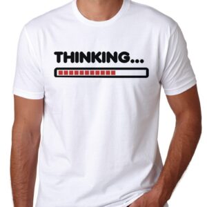 Thinking in progress T shirt Instal Tee Fun Work Job school Funny text Exam Test Project  S M L XL