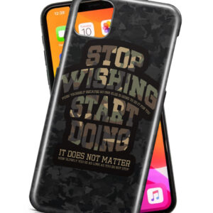 Stop Wishing Start Doing Camo