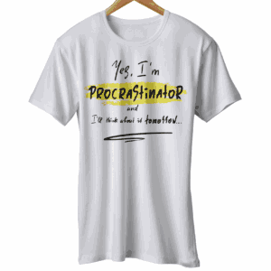 Text Procrastinator Work Tshirt