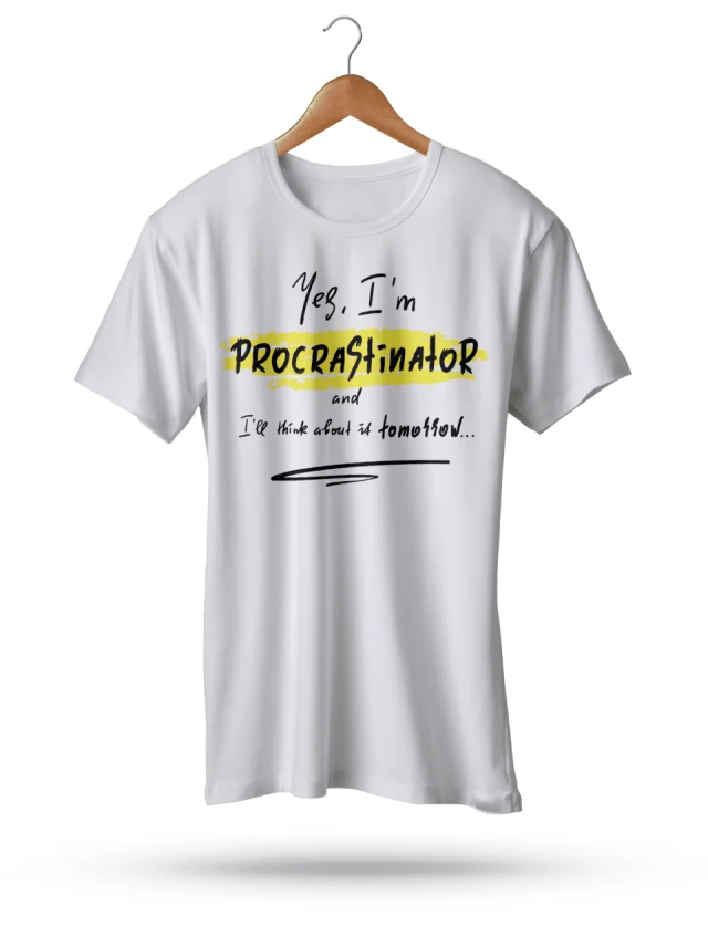 Text Procrastinator Work Tshirt