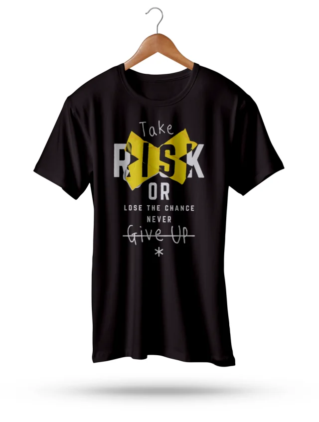 Take Risk Or Lose The Chance Never Give Up