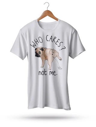 Dog Pug Who Cares? Not Me