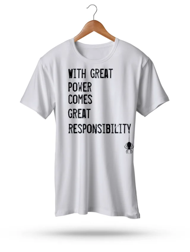 Spider Tshirt With Great Power Comes Great Responsibility Text Man