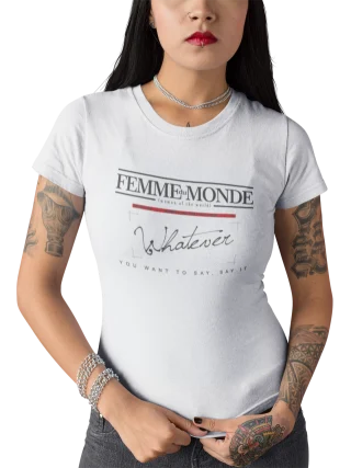 Femme du Monde T Shirt Women Of the World Whatever Slogan Sexy -XS