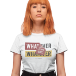 Whatever T shirt for Women label Slogan Fashion Sexy Summer