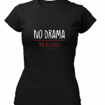 No Drama T shirt for Women Happiness Top Black Relax No stress