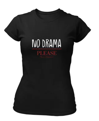 No Drama T shirt for Women Happiness Top Black Relax No stress