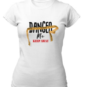 Warning Danger Me Keep Away Tshirt White Tee Style