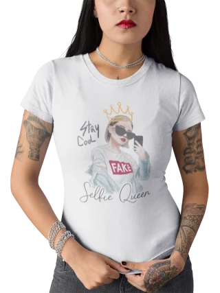 Selfie Queen T Shirt for Women Fake Love Stay Cool Social Infuence Art