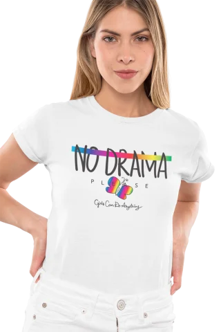 No Drama Women T-Shirt White Rainbow Tee Girls Can Do Anything