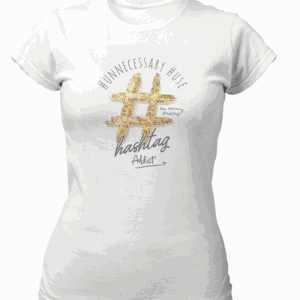 Hashtag addict T-Shirt  for Women Instagram Lover # Social Media