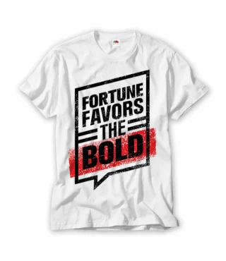 Fortune Favors the Bold Gym T Shirt