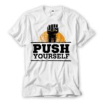 Push Yourself Gym T Shirt