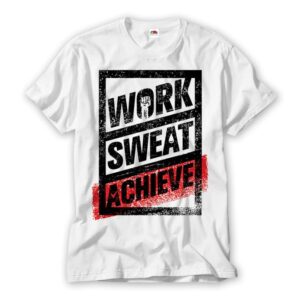 Work Sweat Achieve Gym T Shirt