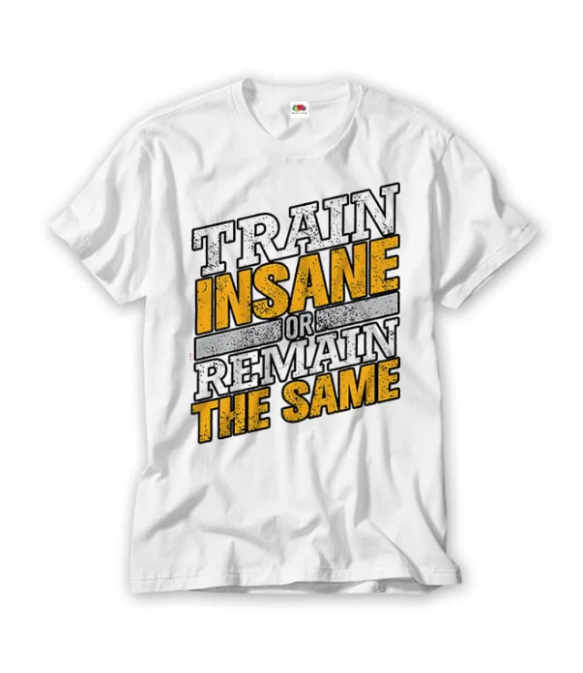 Train Insane Gym T Shirt