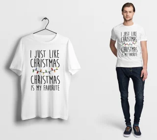 Slogan Christmas T Shirt Santa Gift Funny Men Xmas is my Favorite