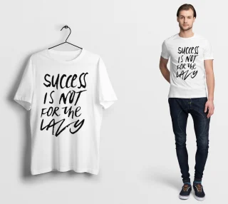 Success is not for the Lazy T Shirt Motivation Gym Business Gift slogan UK