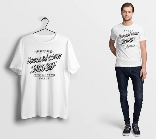 Never Dreamed about Success just worked fot It T Shirt Motivation Gym Training White S M L XL XXL