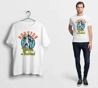 Houston We Are A Problem Shirt,Houston We Are A Problem Unisex T-Shirt, Houston We Are A Problem Sweatshirt