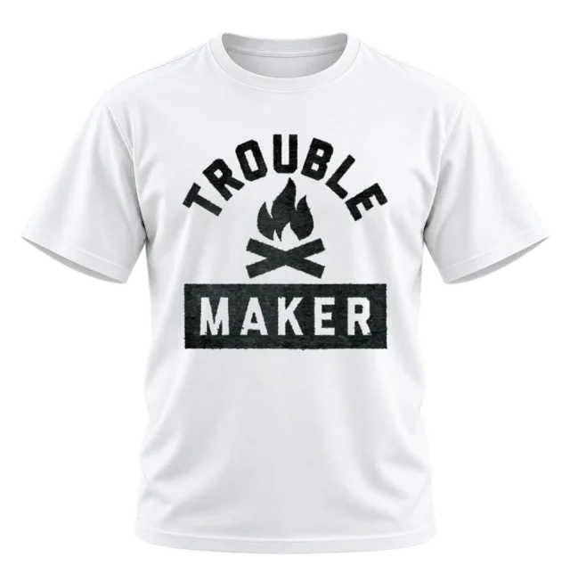 Trouble Maker Slogan T-Shirt