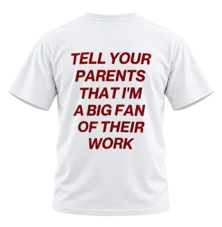 Tell Your Parents — Big Fan Back Print T-Shirt
