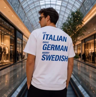 Eat Italian Drive German Marry Swedish T-Shirt — alternate view