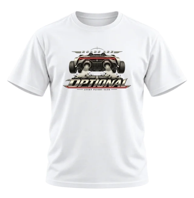 White T-shirt with the Roads Are Optional front illustration