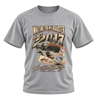 Waiting Since 2017 Roadster Graphic T-Shirt